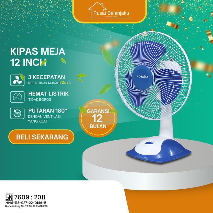 SALE PROMO KIPAS DUDUK 12 INCH AOYAMA / KIPAS DUDUK AOYAMA / DESKFAN AOYAMA / KIPAS ANGIN READYY
