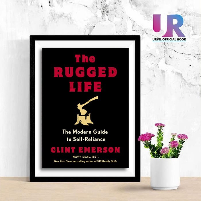 

Most Gifted_versi Eng/Indo_*The Rugged Life: The Modern Guide to Self-Reliance By Clint Emerson-aj