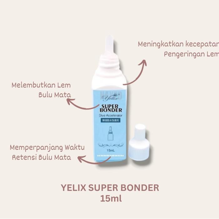 yelix super bonder glue accelerator penguat lem eyelash extension 15ml [kualitas terbaik]