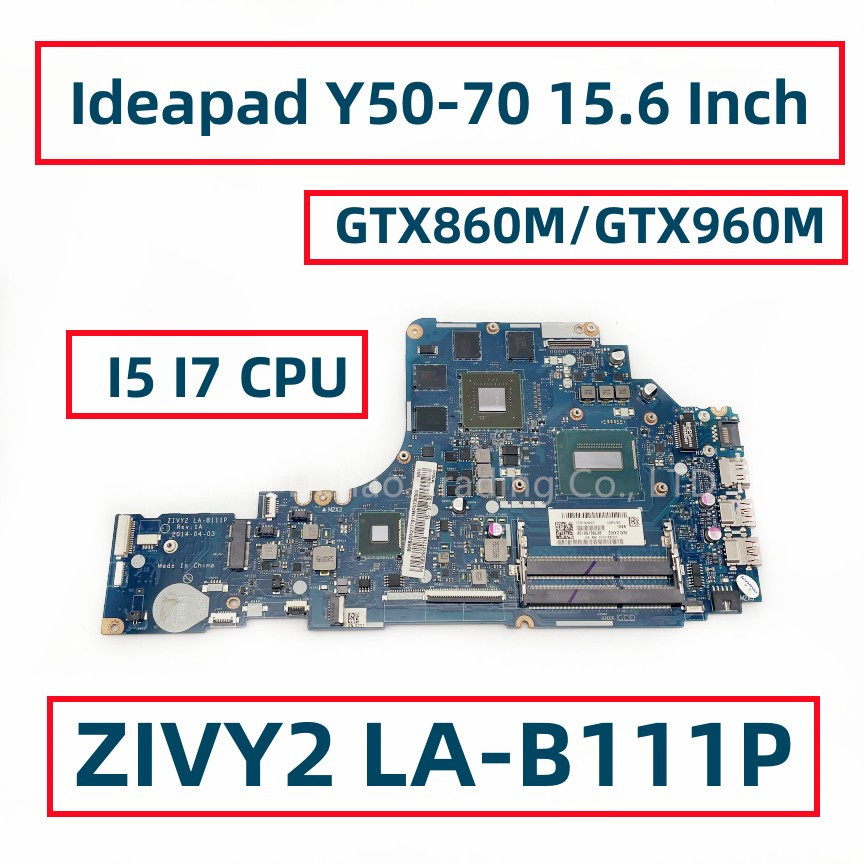 ZIVY2 LA-B111P For Lenovo Ideapad Y50-70 Laptop Motherboard With I7-4700HQ/4710HQ/4720HQ CPU 4TH CPU