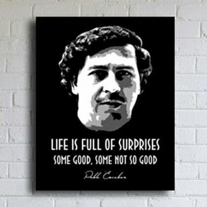 Stok Baru Poster Dinding Pablo Escobar Quote Arts