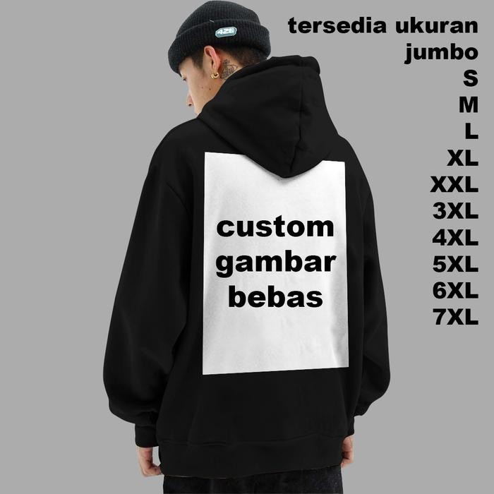 PREMIUM hoodie CUSTOM jumbo big size S M L XL XXL 3XL 4XL 5XL 7XL 6XL 7XL