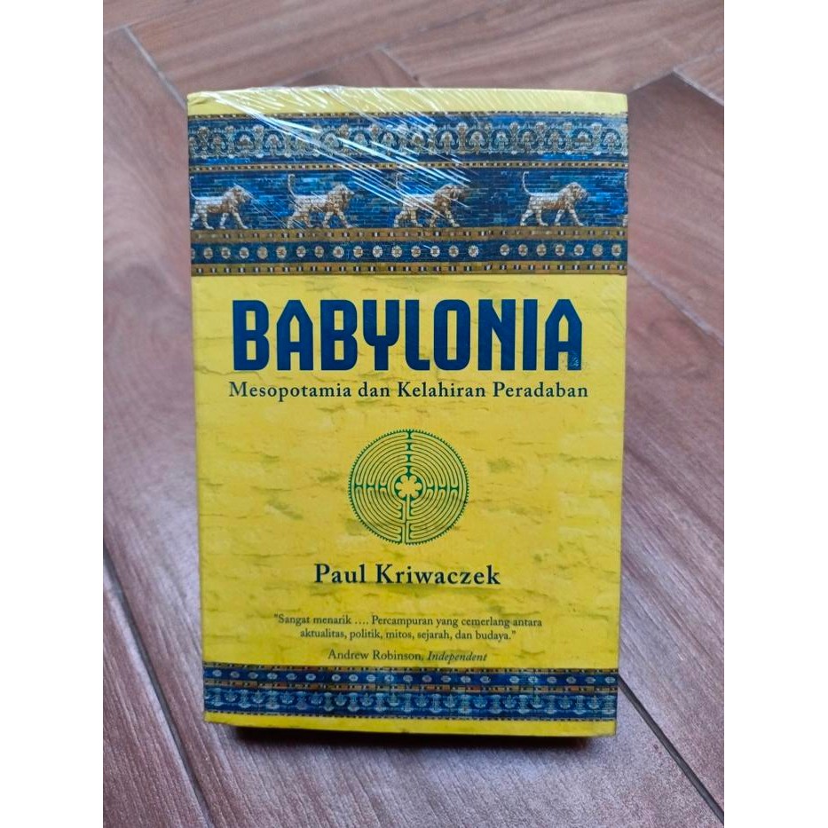 

TERLARIS! Babylonia Mesopotamia Dan Kelahiran Peradaban - Paul Kriwaczek