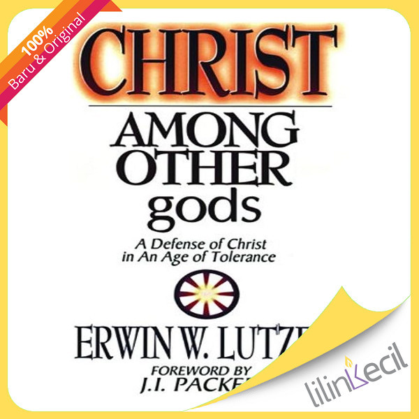 

PROMO BUKU CHRIST AMONG OTHER GODS - ERWIN W. LUTZER READY