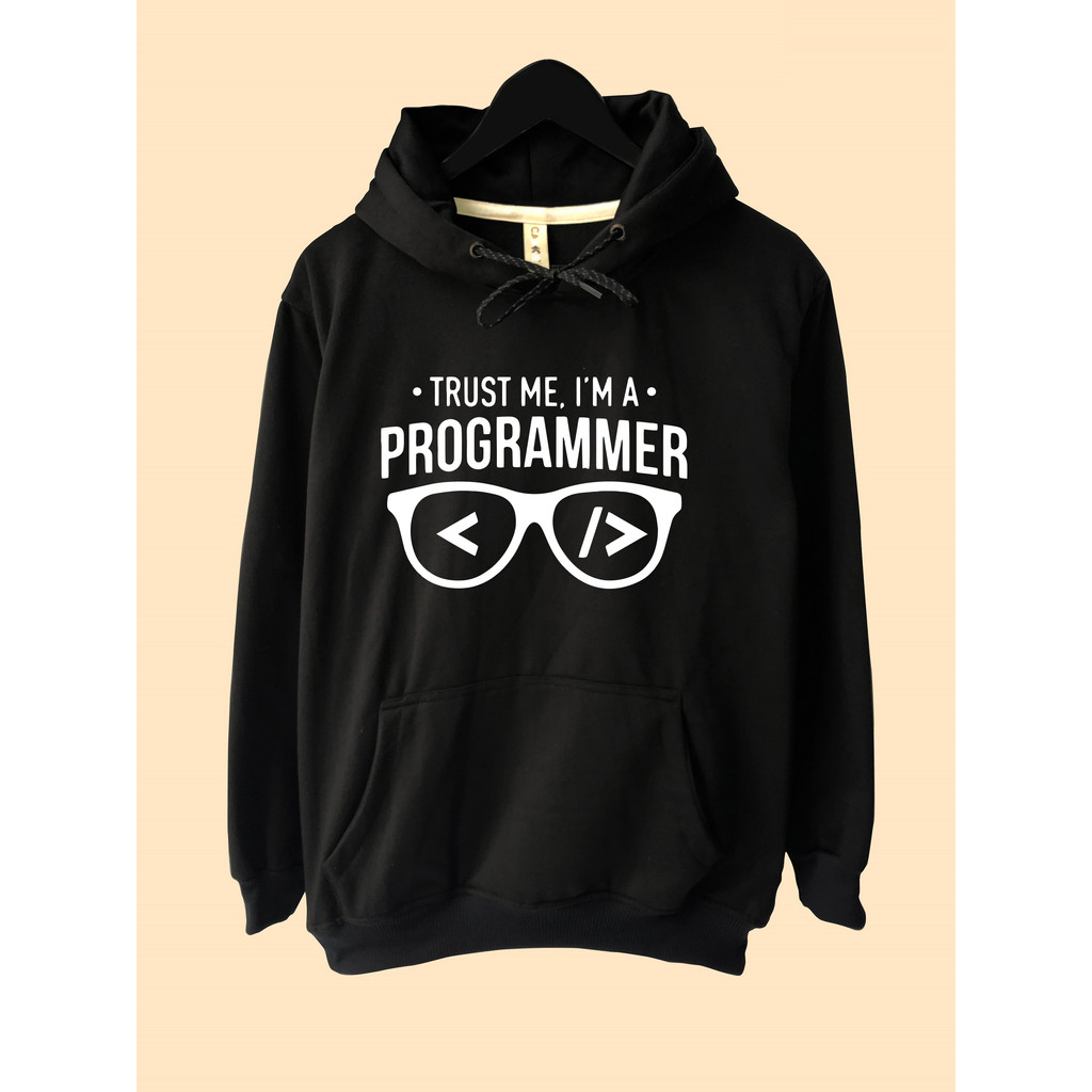Hoodie Sweater Profesi Programmer Coder Coding Trust Me