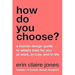 

New Release_Eng/Indo_How Do You Choose: A Human Design Guide