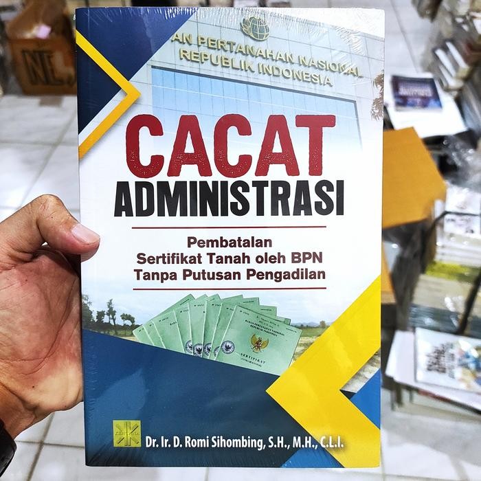 

TERLARIS BUKU CACAT ADMINISTRASI PEMBATALAN SERTIFIKAT TANAH -DR ROMI SIHOMBING READY