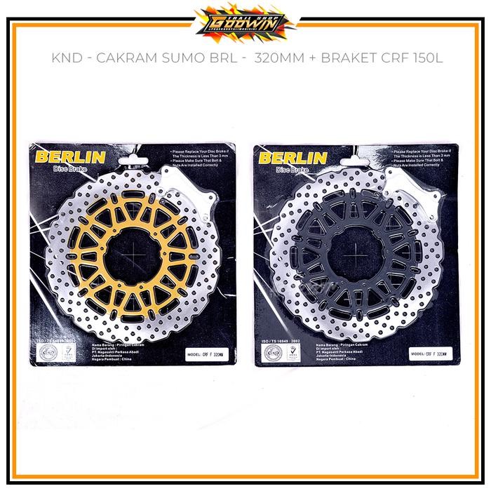PREMIUM Cakram Sumo Depan BERLIN 300mm 320mm + Braket CRF 150L KLX 150 S BF DT