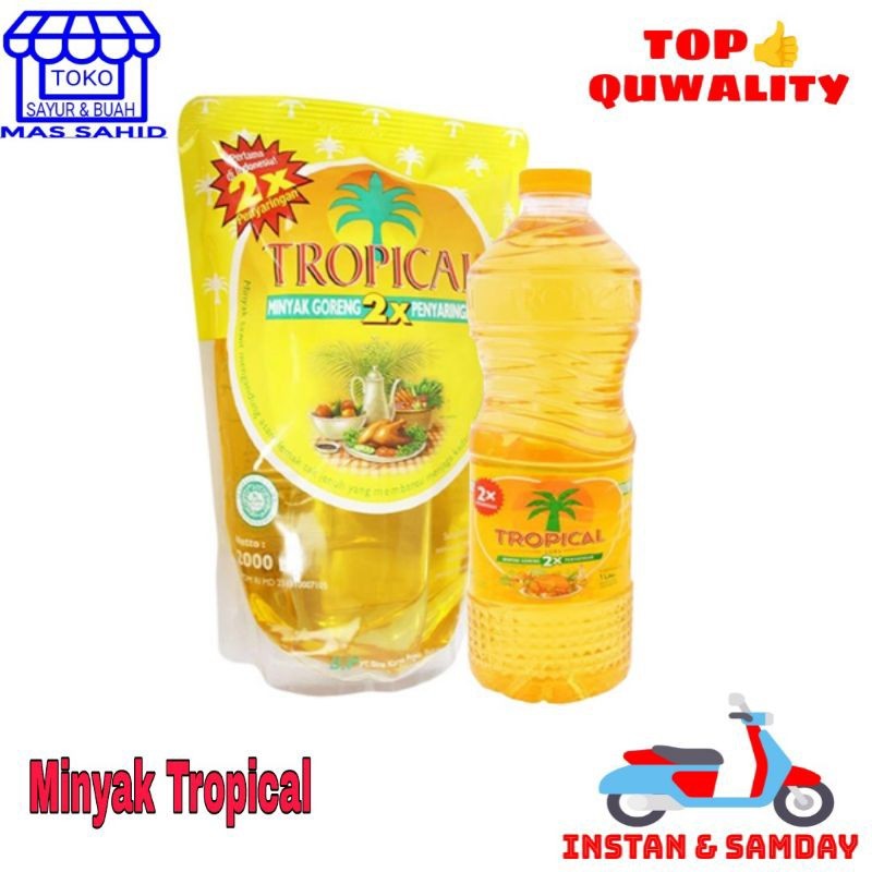 

Minyak Goreng Tropical Botol & Refill KIRIM INSTAN & SAMDAY
