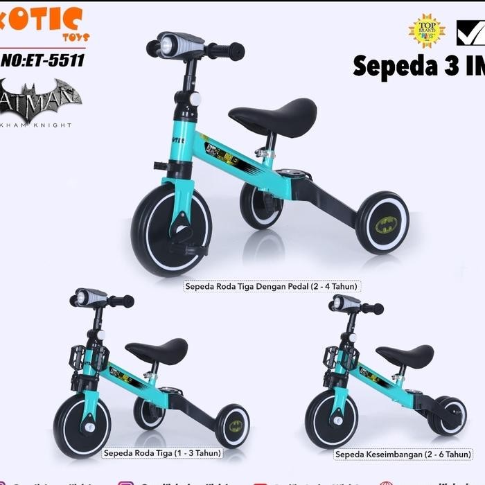 Sepeda Roda Tiga Balance Bike 3 In 1 Exotic Et-5511 Et5511 Et 5511