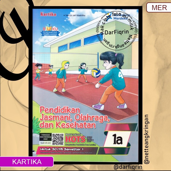 LKS PJOK Penjas Kelas 1 2 3 Semester 1 SD/MI KURMER Kurikulum Merdeka-Kartika-HOTS-Satriyo (H008)