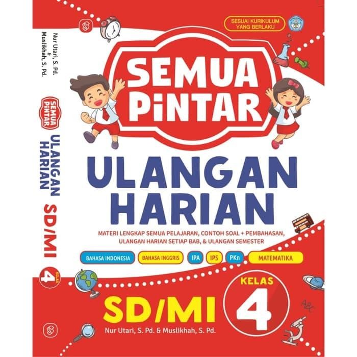 

Semua Pintar Ulangan Harian SD/MI Kelas 4