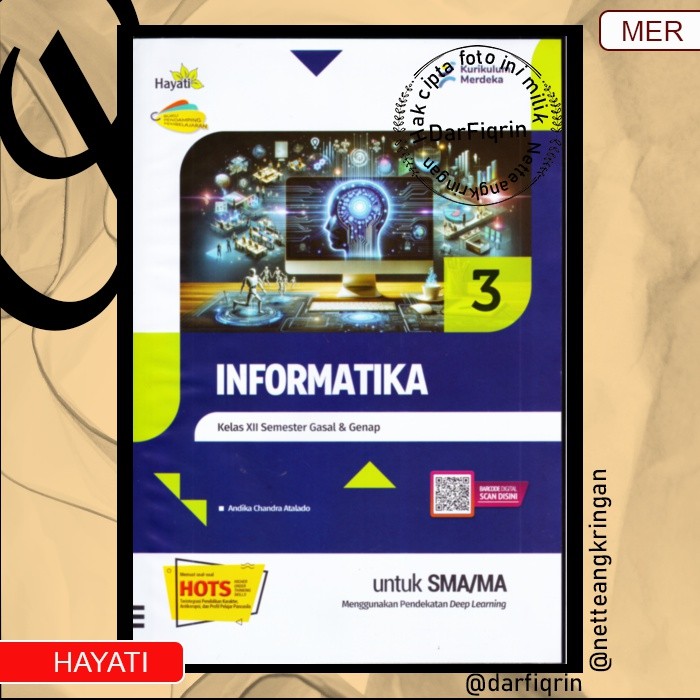 LKS Informatika Kelas 12 Semester 1 dan 2 SMA/MA KURMER Kurikulum Merdeka-Hayati-HOTS-Andika