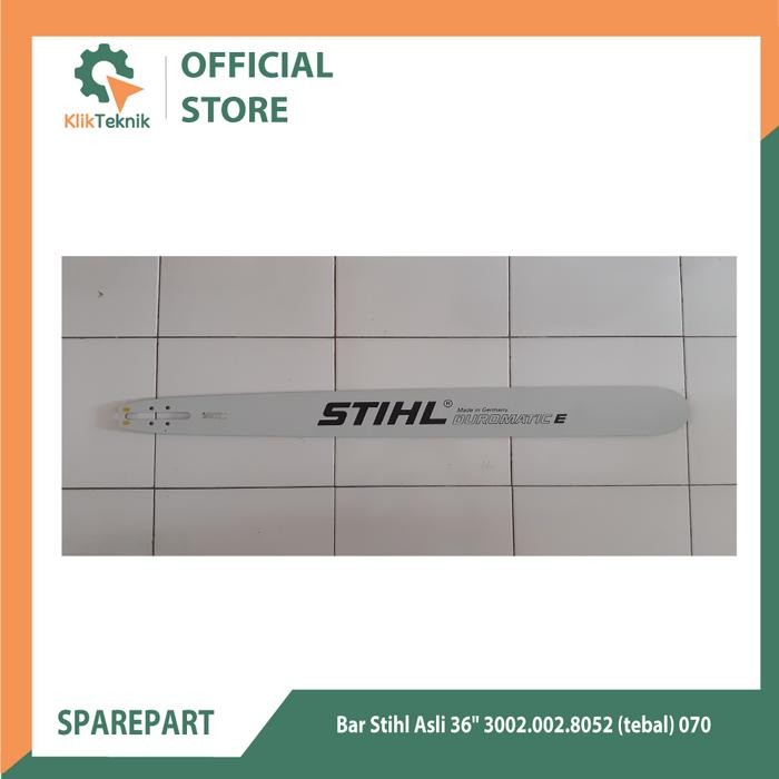 TERLARIS Bar Stihl 070 36 inch 3002 002 8052 Tebal Asli Original STIHL Chainsaw SALE