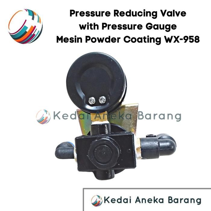 Pressure Reducing Valve + WX Gauge Mesin Powder Coating WX-958 WX958