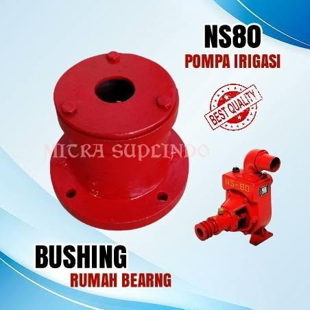 NS80 Bushing/Rumah bearing pompa irasi 3 inch