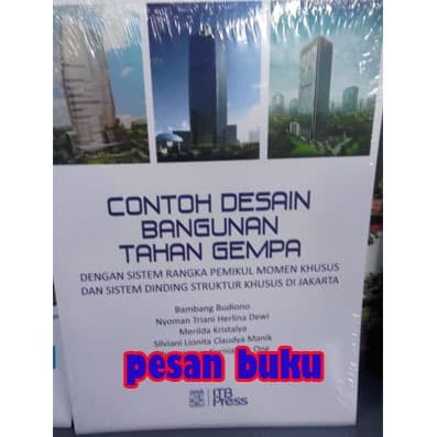 

Buku Contoh Desain Bangunan Tahan Gempa - Bambang Budiono