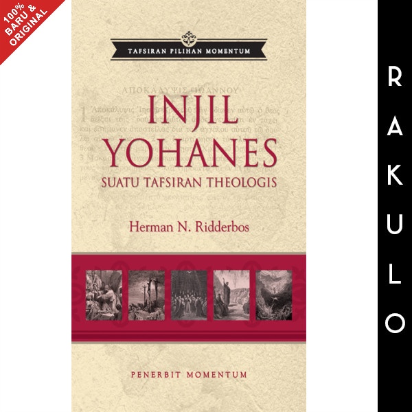 

Ready Buku Tafsiran Pilihan Momentum: Injil Yohanes - Herman Ridderbos