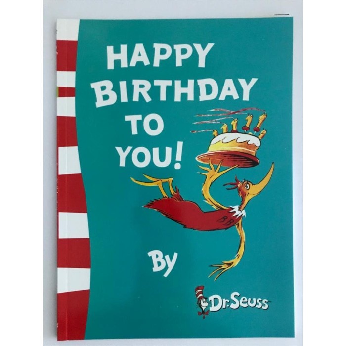 

Happy Birthday To You! Dr Seuss