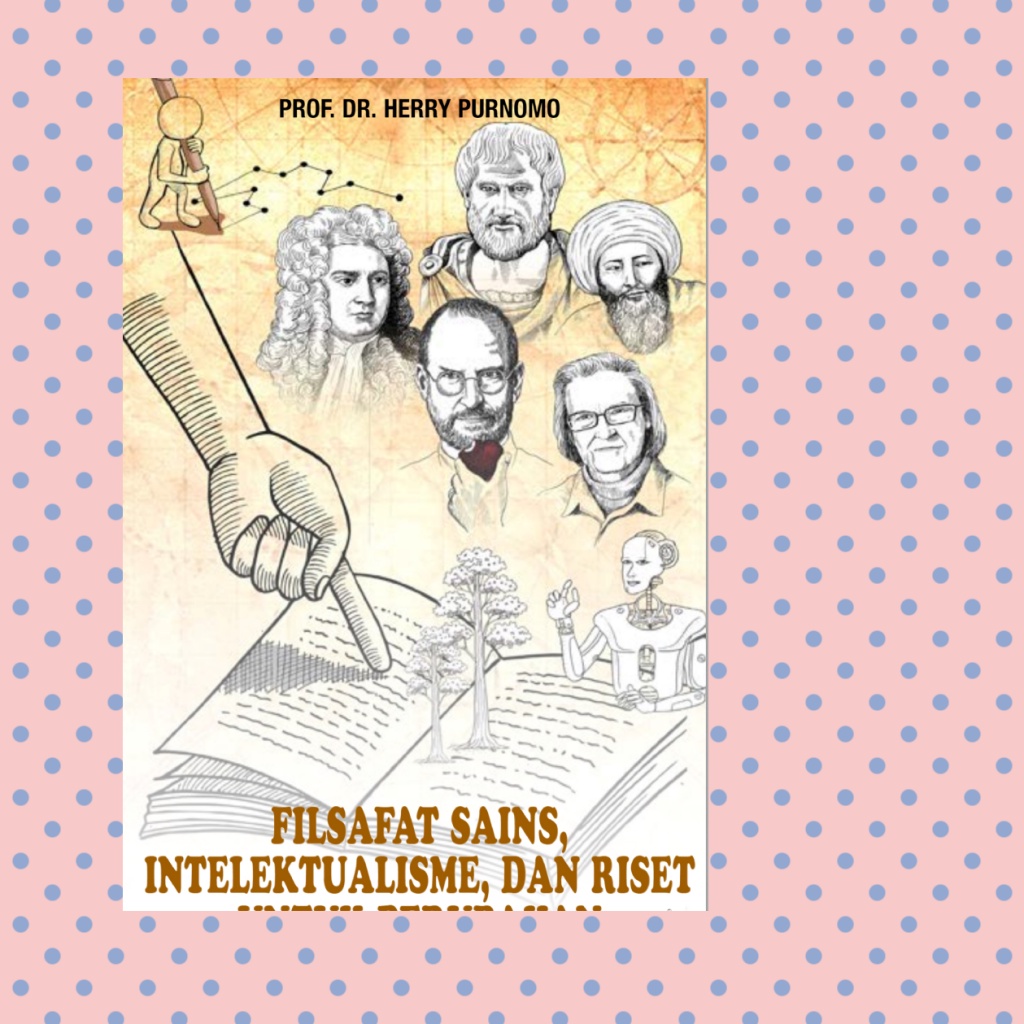 Filsafat Sains Intelektualisme Dan Riset Untuk Perubahan