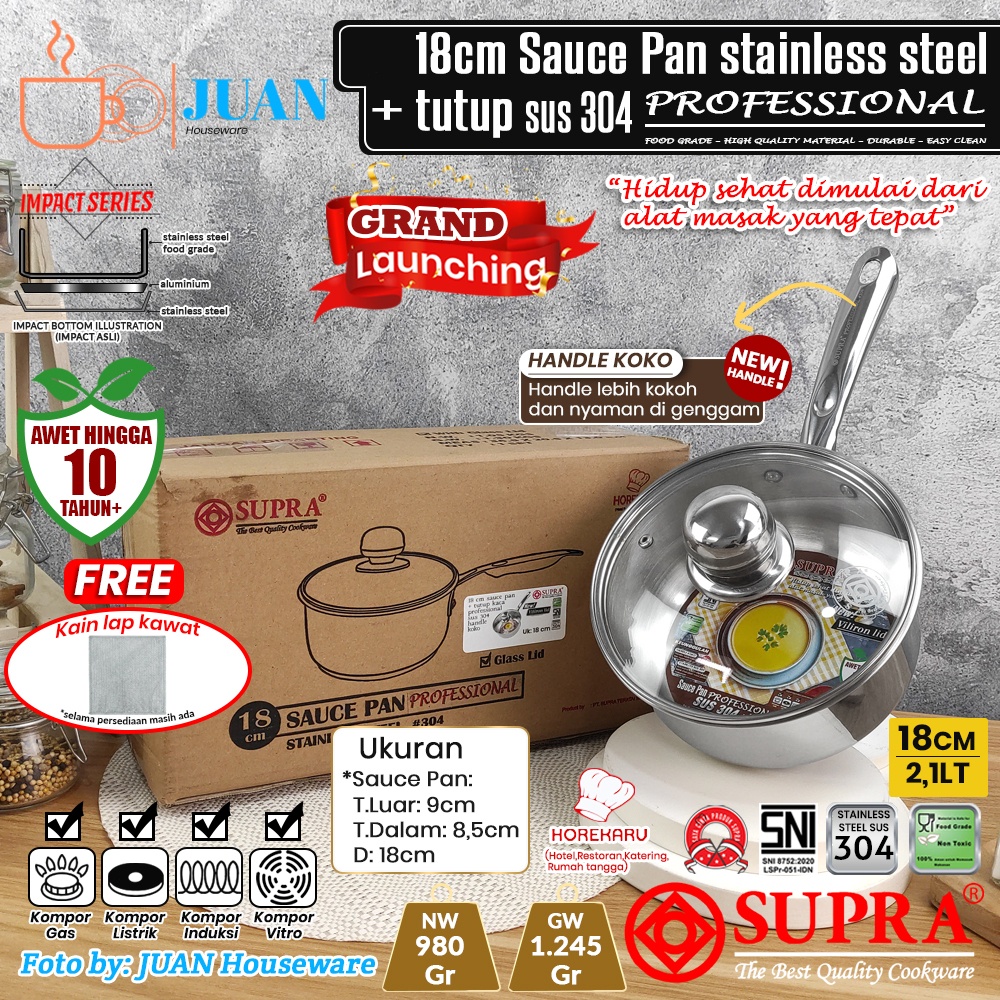 SUPRA Sauce pan 18cm + tutup viliron stainless steel sus 304 professional series new handle koko