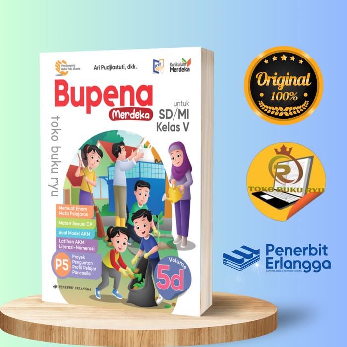 

SALE !!! BUKU BUPENA 5A 5B 5C 5D KELAS 5 SD KURIKULUM MERDEKA ERLANGGA READYY