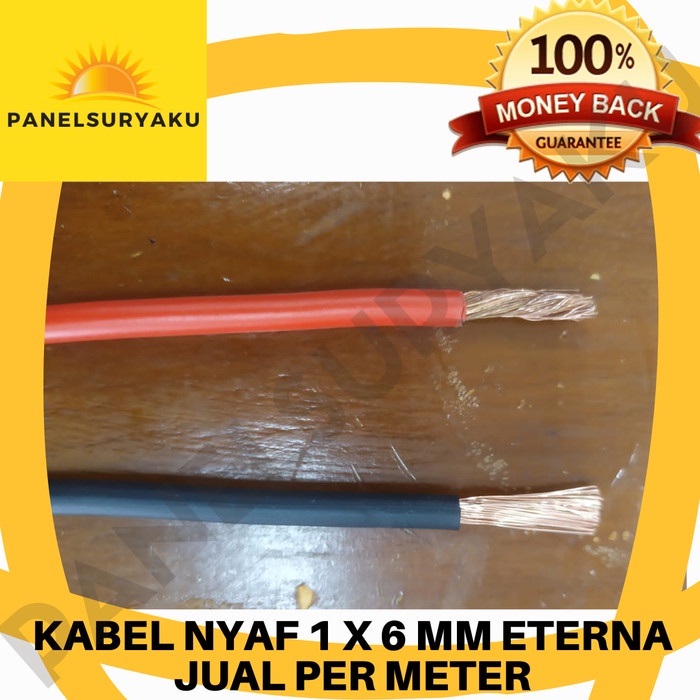 KABEL LISTRIK NYAF 6MM 1X6 MM ETERNA TUNGGAL SERABUT METERAN