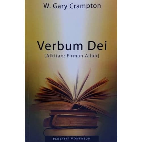

Verbum Dei - Alkitab Firman Allah ( W. Gary Crampton )