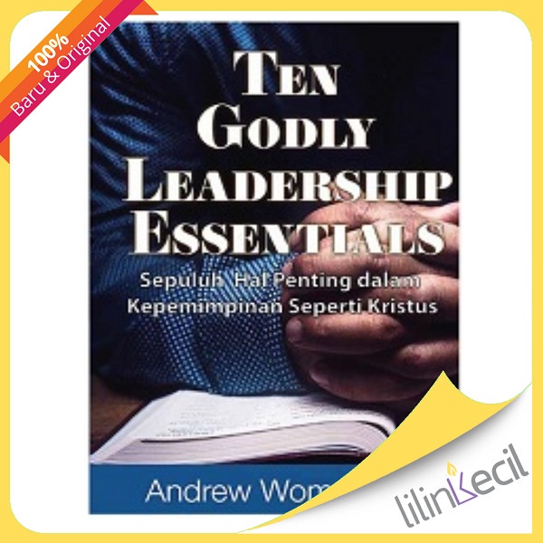 

Buku Sepuluh Hal Penting Dalam Kepemimpinan Seperti Kristus - Andrew Wommack