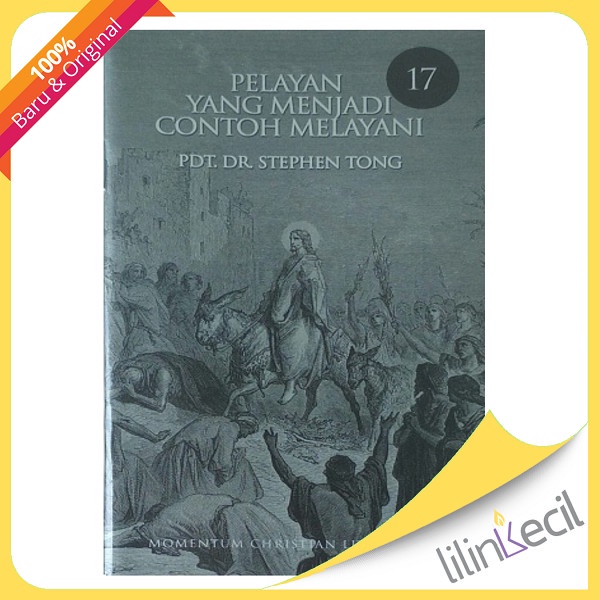 

Buku Pdm 17 : Pelayan Yang Menjadi Contoh Melayani ( Stephen Tong)