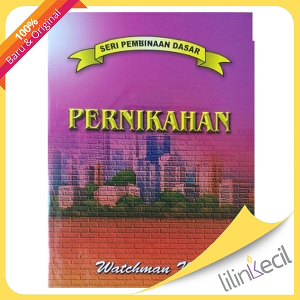 

Buku Seri Pembinaan Dasar - Pernikahan (Watchman Nee)