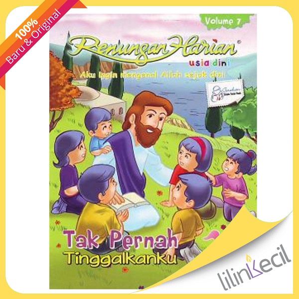 

Buku Renungan Harian Usia Dini Vol. 7 - Tak Pernah Tinggalkanku
