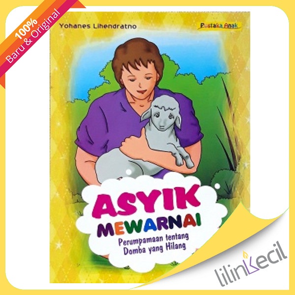 

Buku Asyik Mewarnai Perumpamaan Tentang Domba Yang Hilang