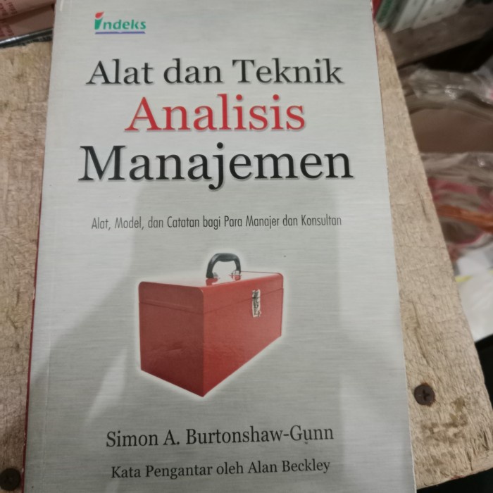 

SALE !!! ALAT DAN TEKNIK ANALISIS MANAJEMEN - SIMON A BURTONSHAW- GUNN READYY