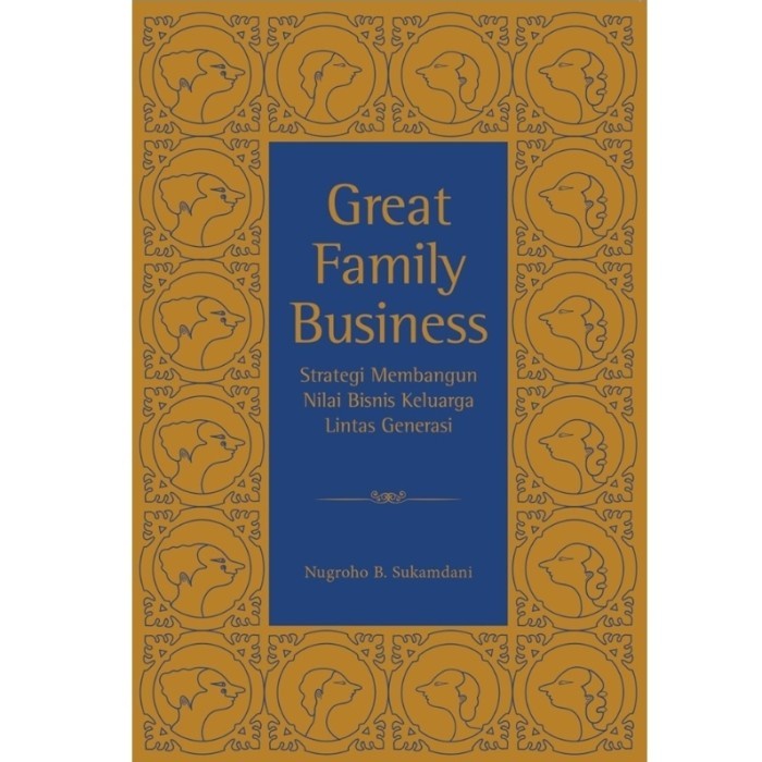 

SALE !!! BUKU GREAT FAMILY BUSINESS BY NUGROHO B. SUKAMDANI READYY