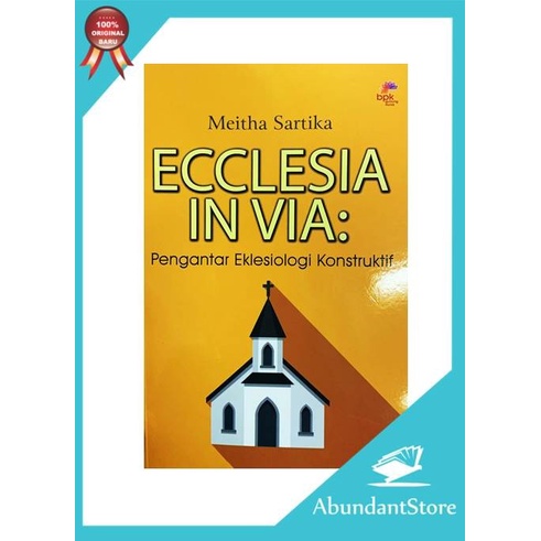 

Buku Ecclesia In Via Pengantar Eklesiologi Konstruktif