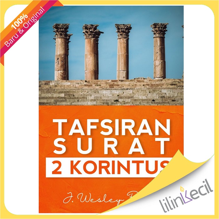 

Buku Tafsiran Surat 2 Korintus - J. Wesley Brill