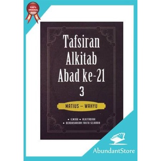 

Buku Tafsiran Alkitab Abad Ke-21 Jilid 3 (Matius - Wahyu)