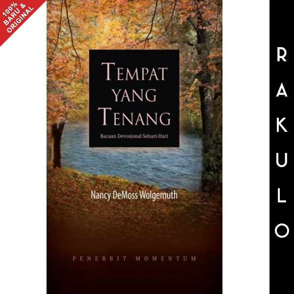 

Buku Tempat Yang Tenang: Bacaan Devosional Sehari-Hari - Nancy Demoss
