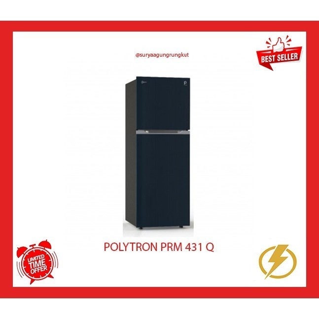 KULKAS 2 PINTU POLYTRON INVERTER 300 LITER 160 WATT PRM - 431 Q
