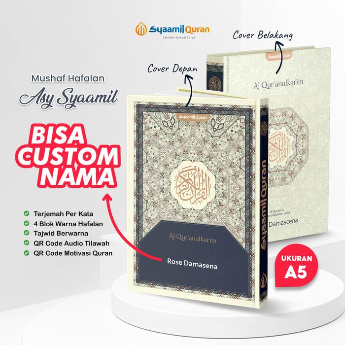 

ALQURAN CUSTOM NAMA ASY SYAAMIL PRE ORDER (LEBIH MURAH) AL QURAN HAFALAN PER KATA A5 TERJEMAHAN