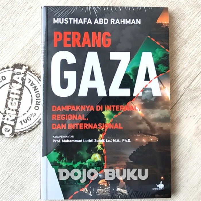 

Ready Stock Buku Perang Gaza: Dampak Di Internal, Regional, Dan Internasional By Musthafa Abd Rahman