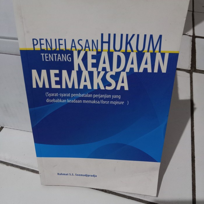 

Promo Penjelasan Hukum Tentang Keadaan Memaksa Packing Aman