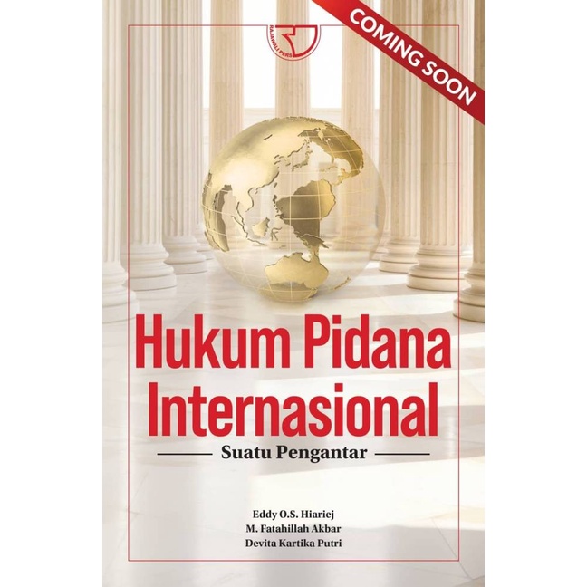 

Diskon Hukum Pidana Internasional Suatu Pengantar Prof. Dr. Eddy O.S. Hiariej, S.H., M.Hum; Muhammad