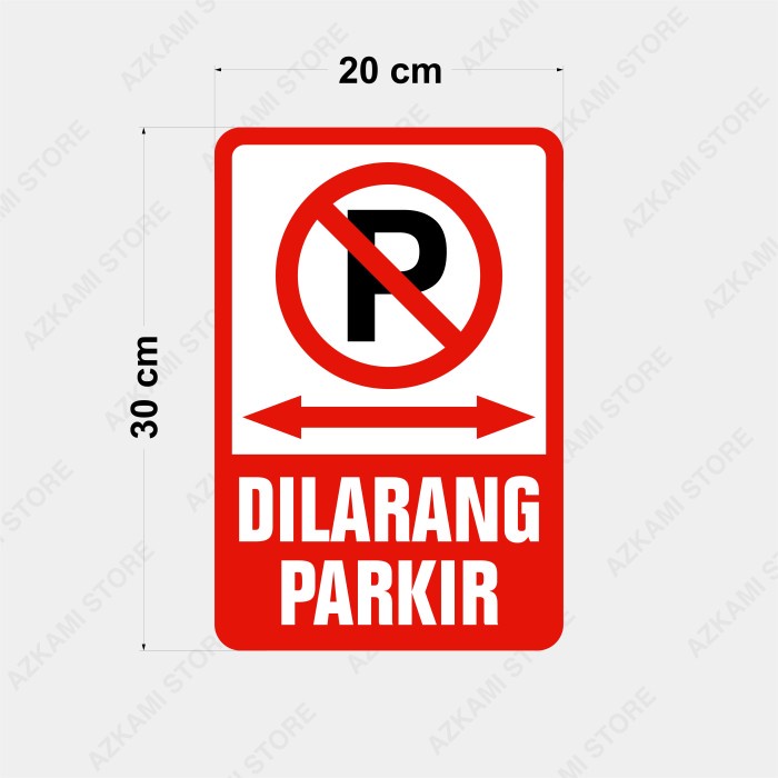 

pintar- Rambu Dilarang Parkir Di Area Ini 20cm x 30cm - Plat Alumunium