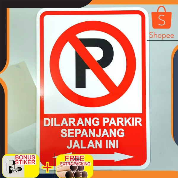 [TopSeller] Rambu Dilarang Parkir Sepanjang Jalan Ini 35cm x 50cm Alumunium