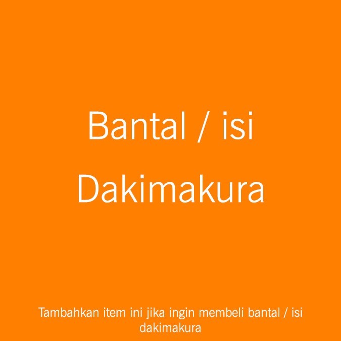 BANTAL / ISI DAKIMAKURA