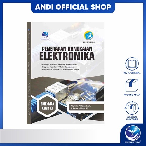 Penerbit Andi - Buku Penerapan Rangkaian Elektronika Untuk SMK/MAK Kelas XII, Bidang Keahlian: Tekno