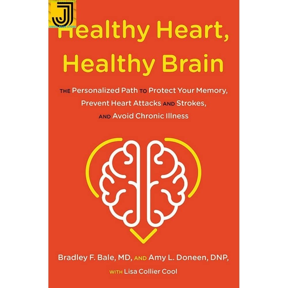 

Most Gifted_versi Eng/Indo_*Healthy Heart, Healthy Brain : The Personalized Path to Protect