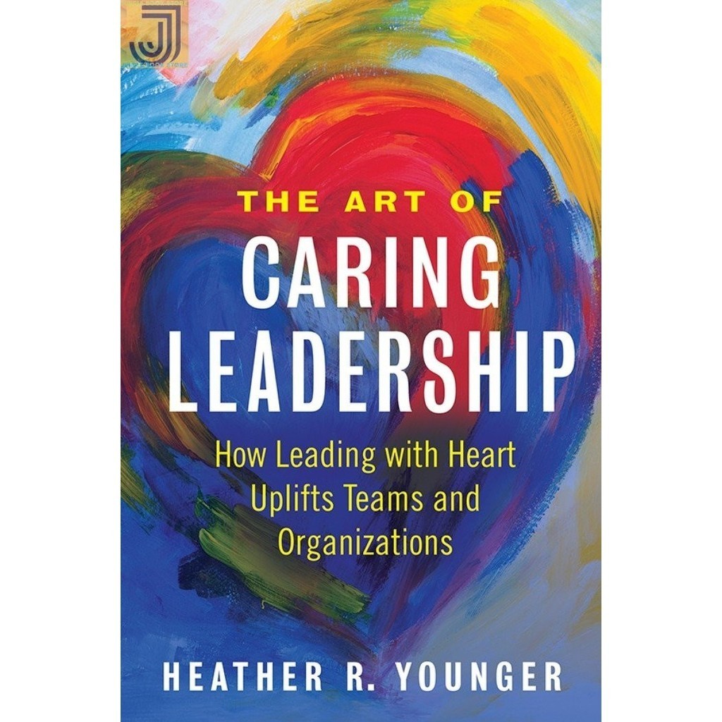 

Most Gifted_versi Eng/Indo_*The Art of Caring Leadership: How Leading with Heart Uplifts